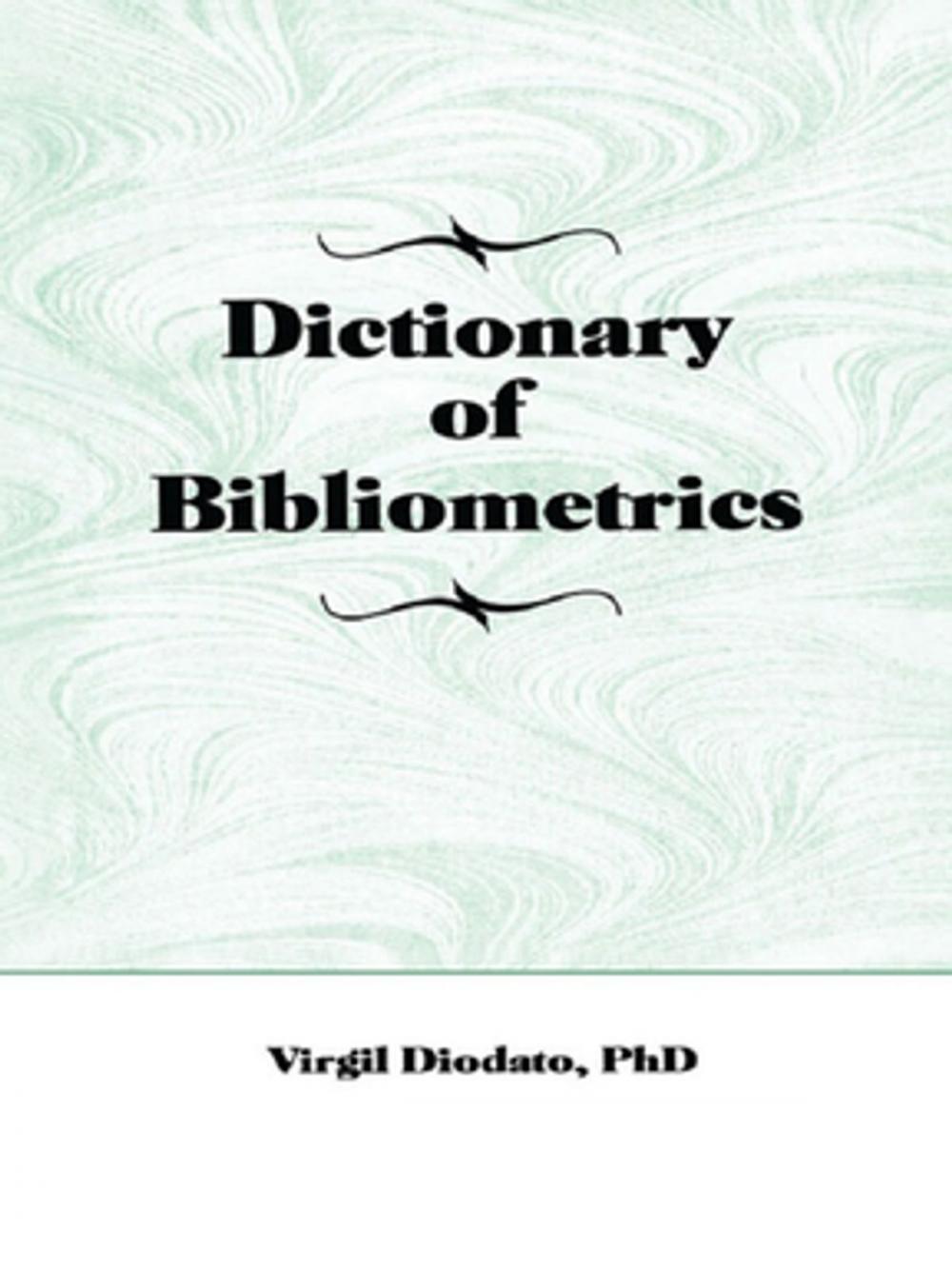 Big bigCover of Dictionary of Bibliometrics