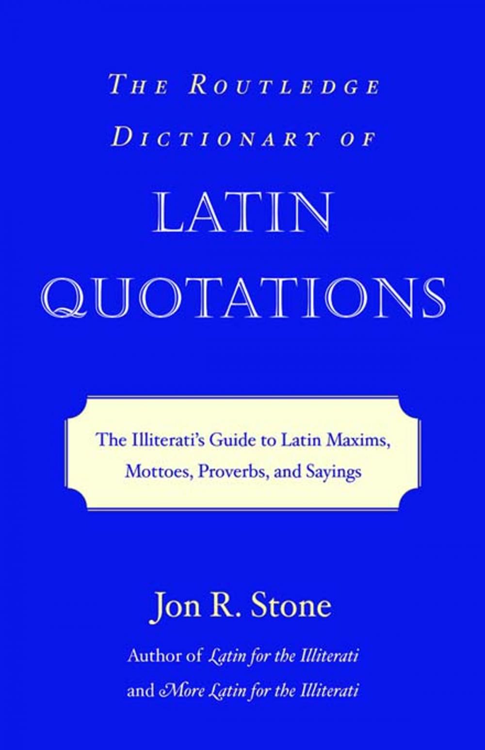 Big bigCover of The Routledge Dictionary of Latin Quotations