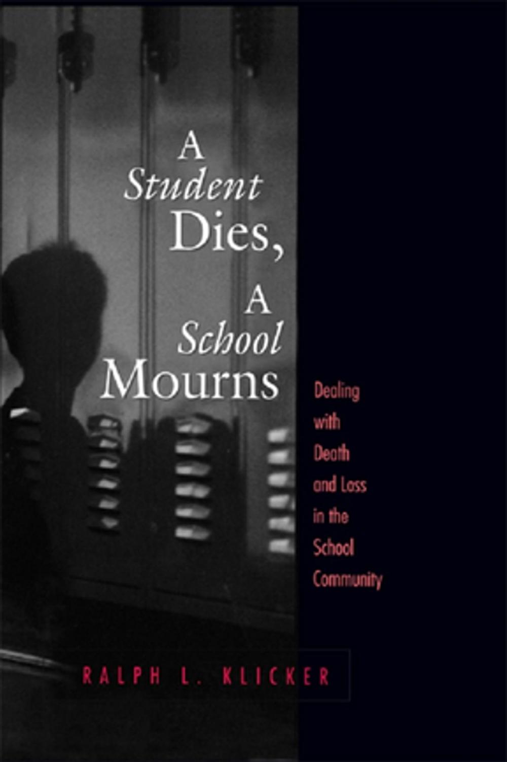 Big bigCover of Student Dies, A School Mourns