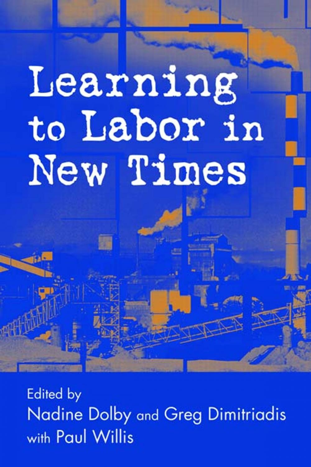 Big bigCover of Learning to Labor in New Times