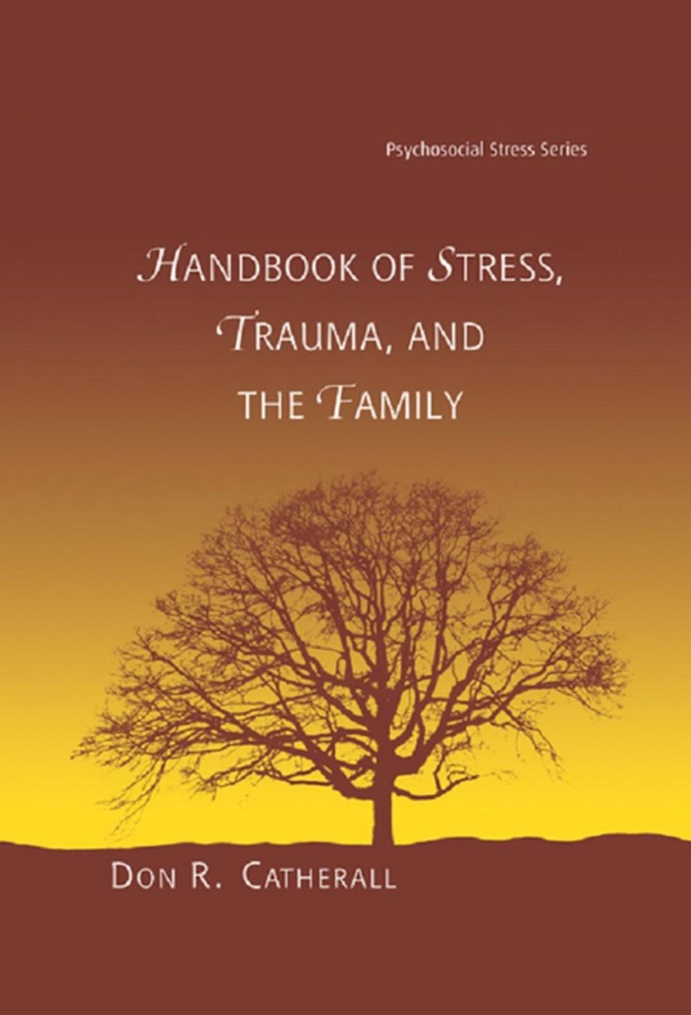 Big bigCover of Handbook of Stress, Trauma, and the Family