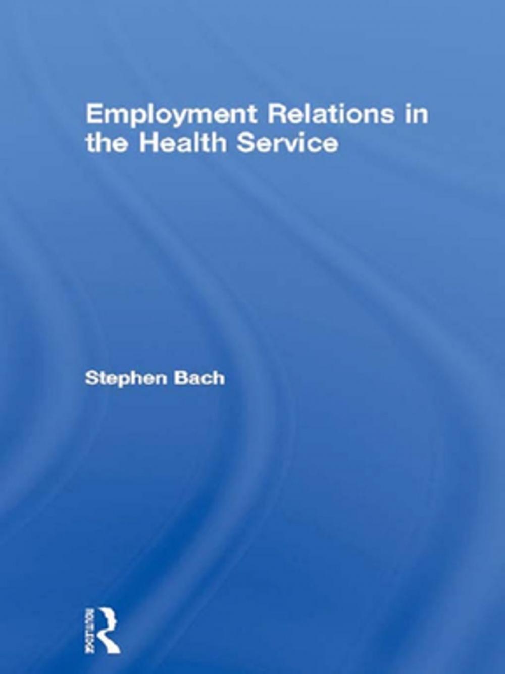 Big bigCover of Employment Relations in the Health Service