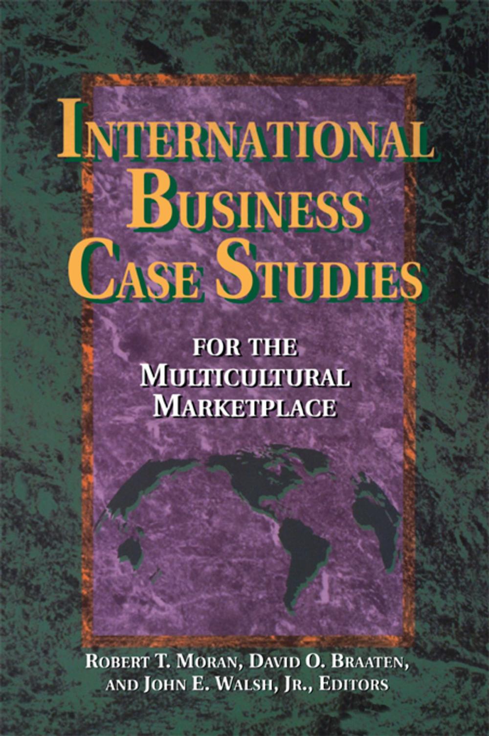 Big bigCover of International Business Case Studies For the Multicultural Marketplace