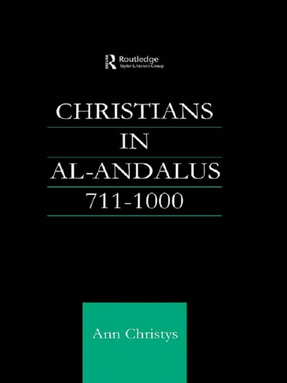 Big bigCover of Christians in Al-Andalus 711-1000