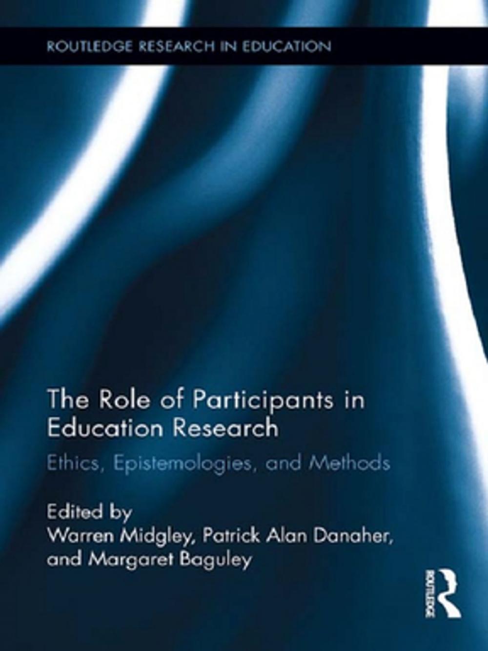 Big bigCover of The Role of Participants in Education Research