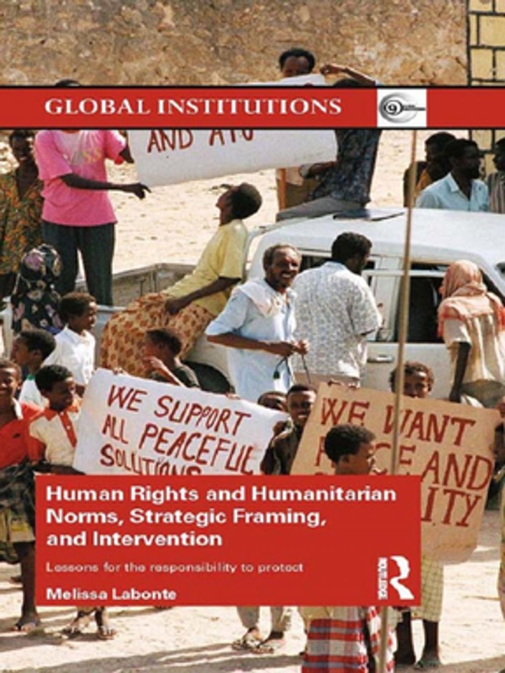 Big bigCover of Human Rights and Humanitarian Norms, Strategic Framing, and Intervention