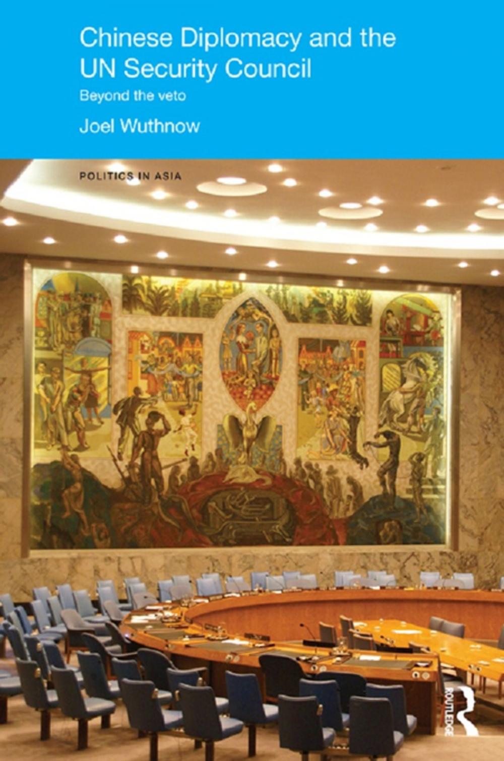 Big bigCover of Chinese Diplomacy and the UN Security Council