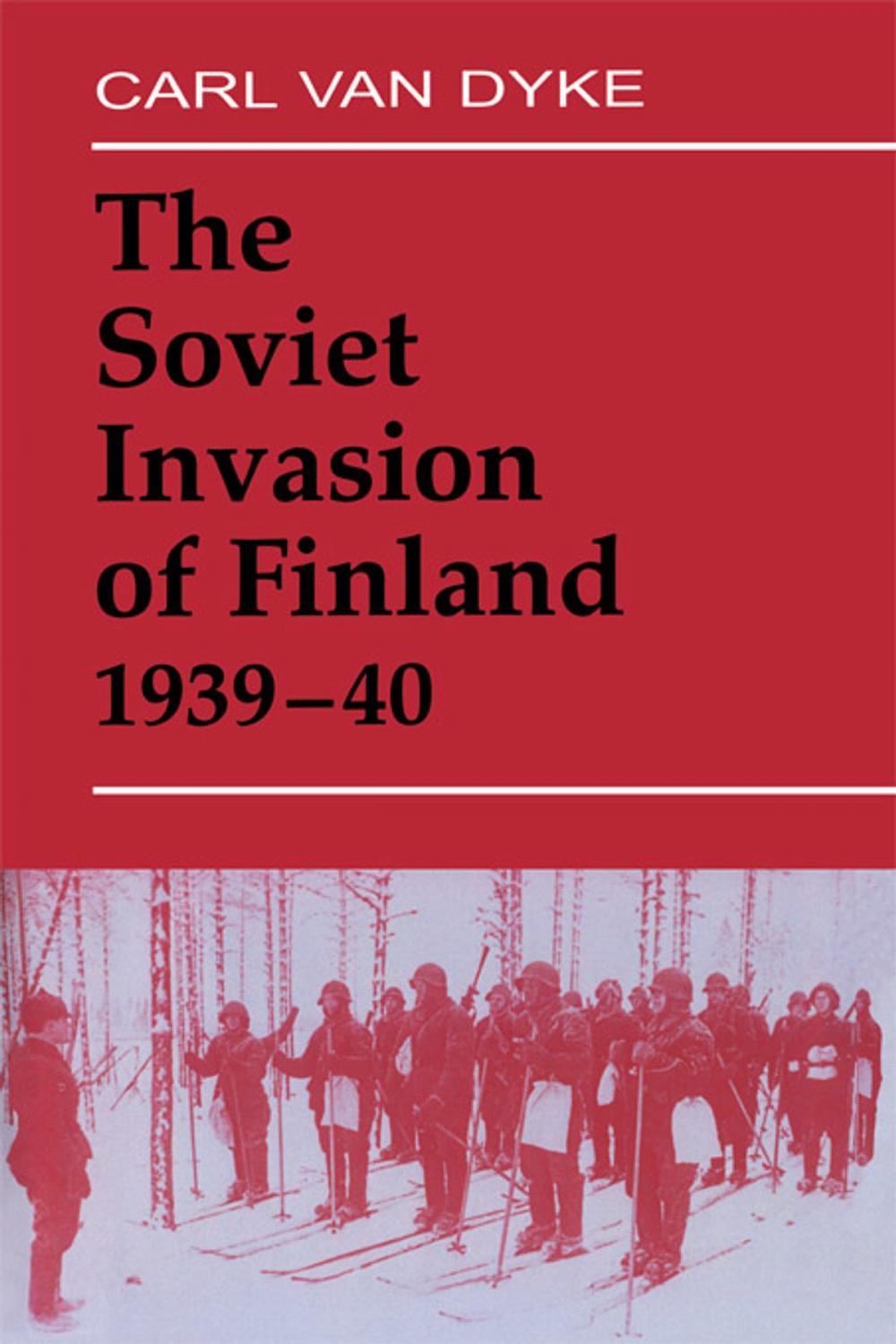 Big bigCover of The Soviet Invasion of Finland, 1939-40