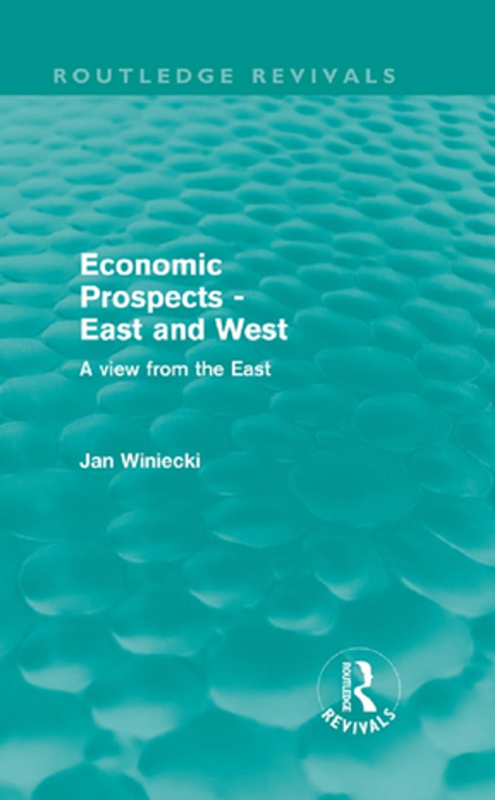 Big bigCover of Economic Prospects - East and West