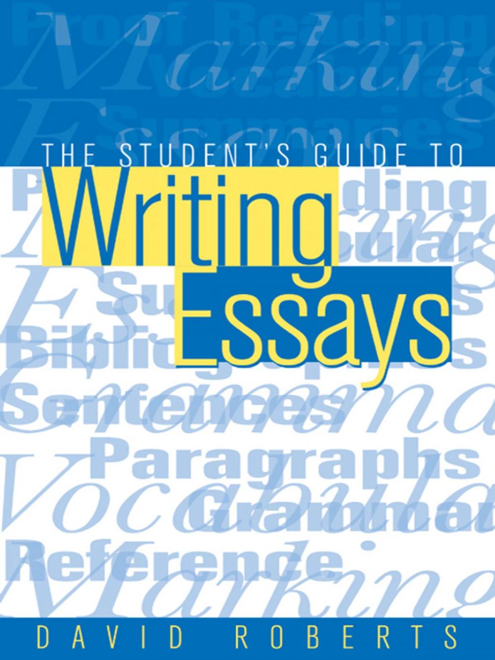 Big bigCover of The Student's Guide to Writing Essays