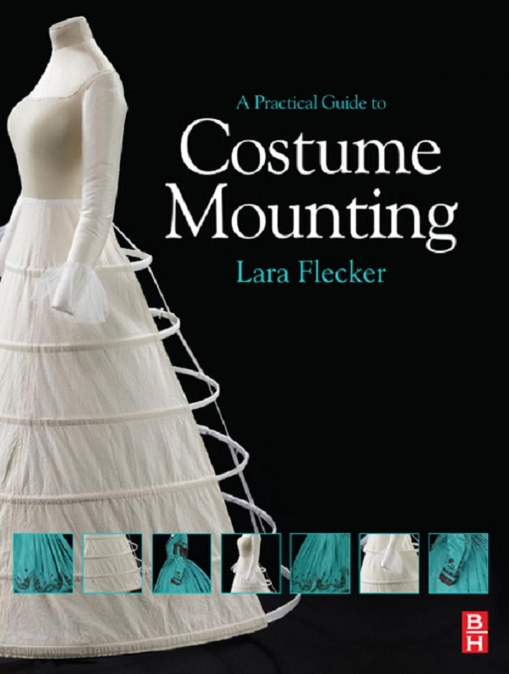 Big bigCover of A Practical Guide to Costume Mounting