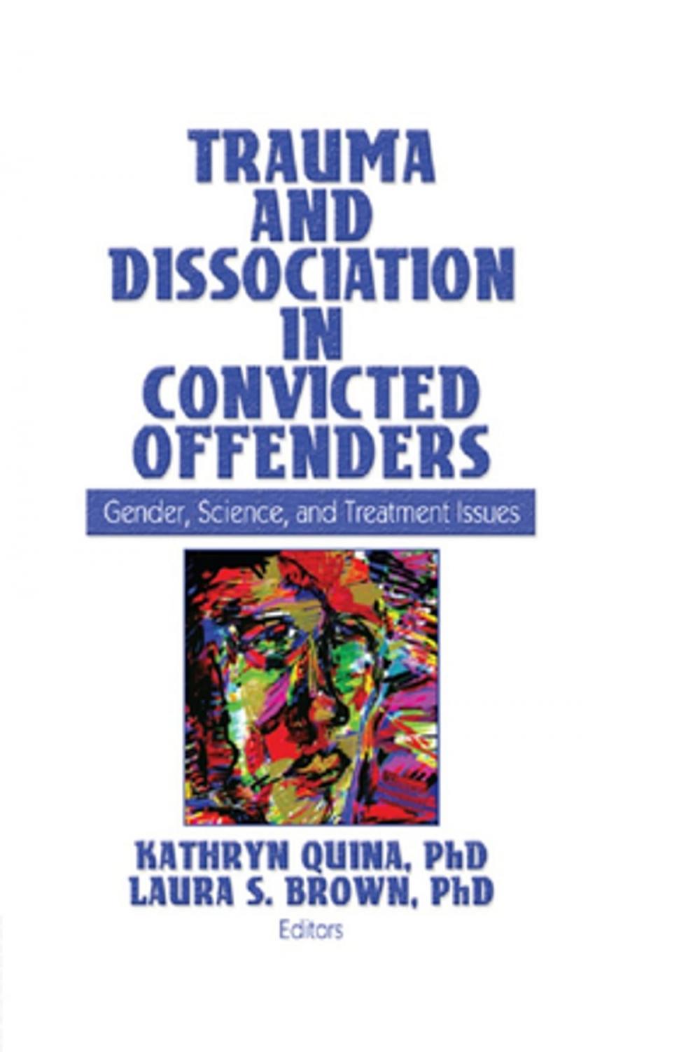 Big bigCover of Trauma and Dissociation in Convicted Offenders