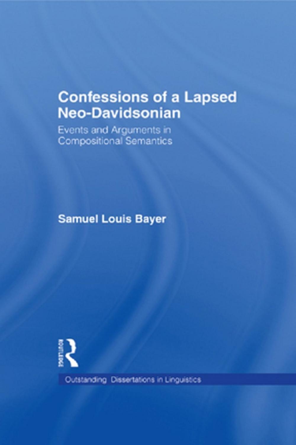 Big bigCover of Confessions of a Lapsed Neo-Davidsonian