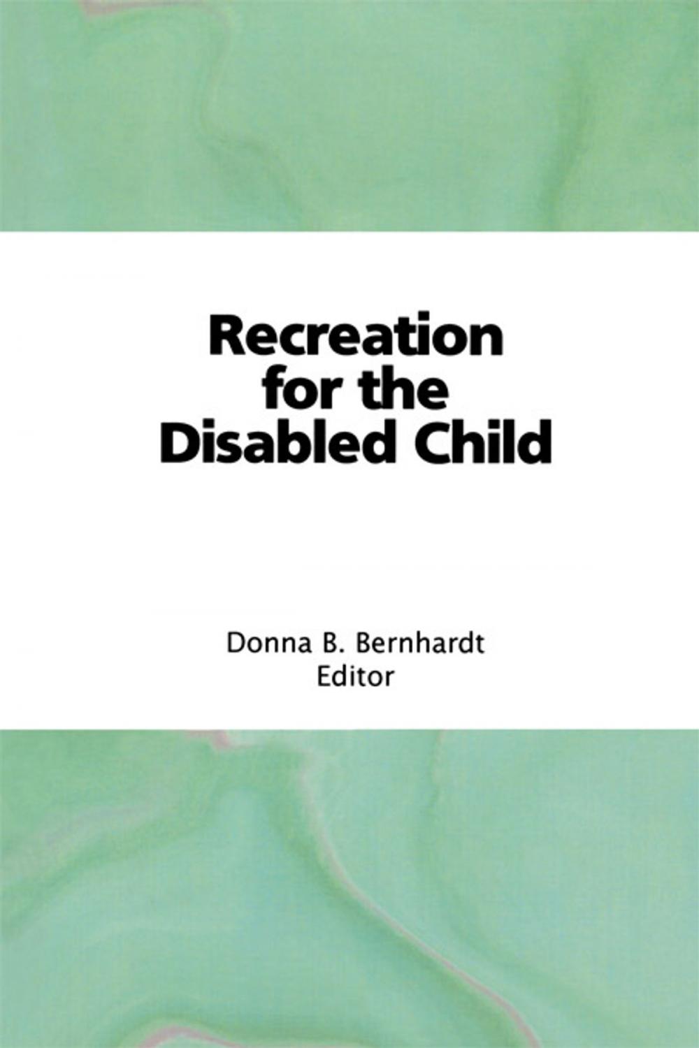 Big bigCover of Recreation for the Disabled Child