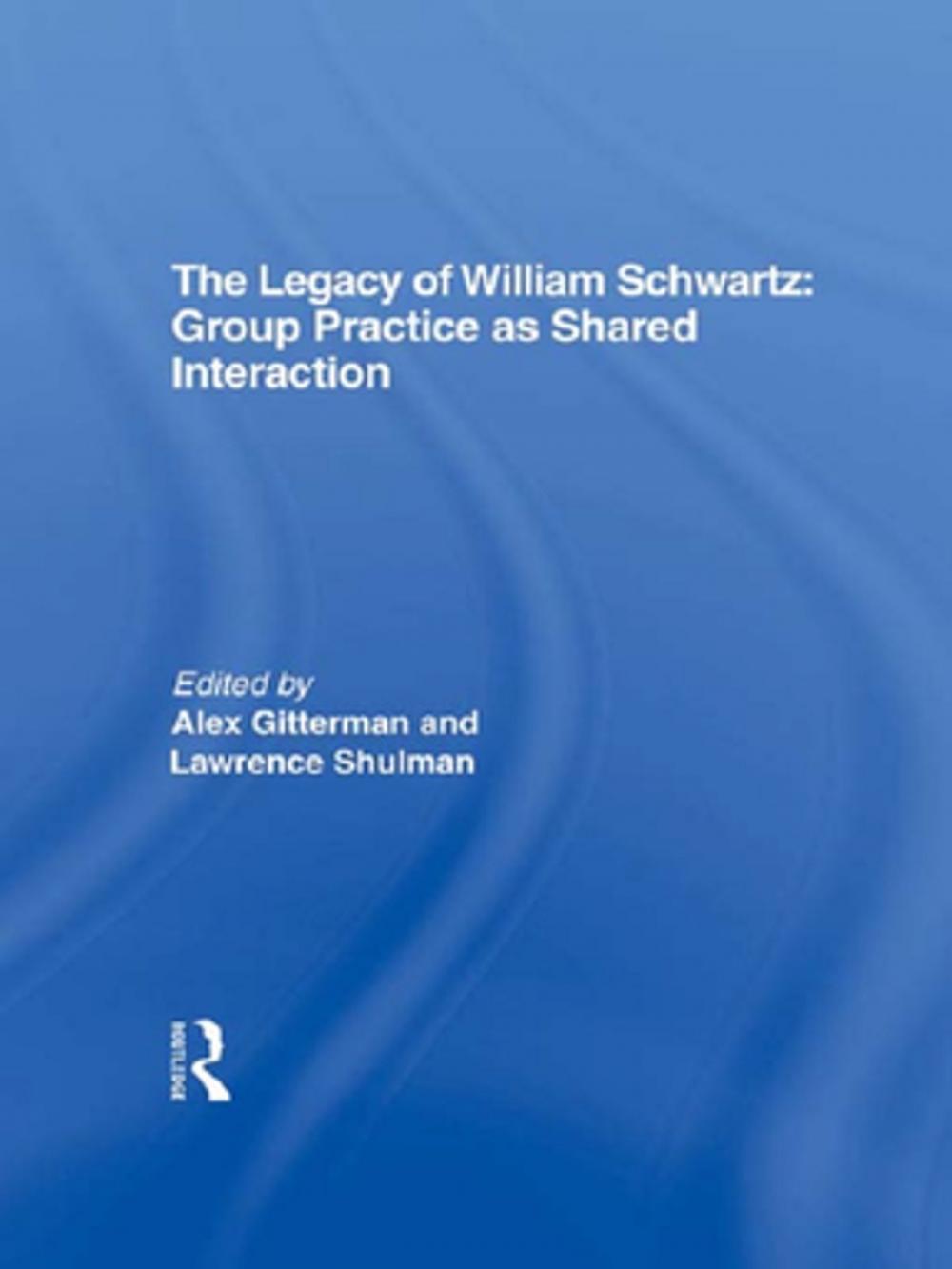 Big bigCover of The Legacy of William Schwartz