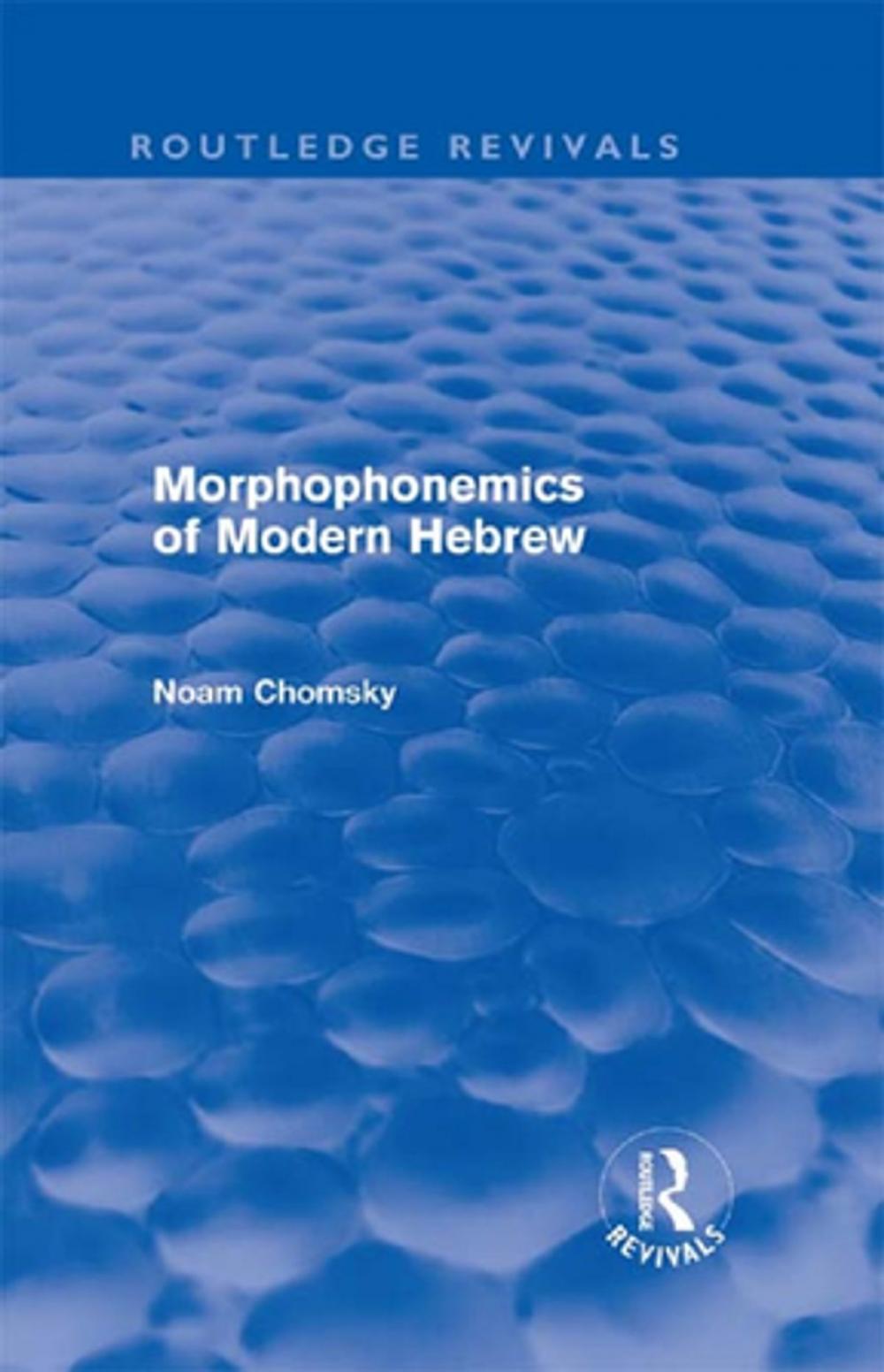 Big bigCover of Morphophonemics of Modern Hebrew (Routledge Revivals)