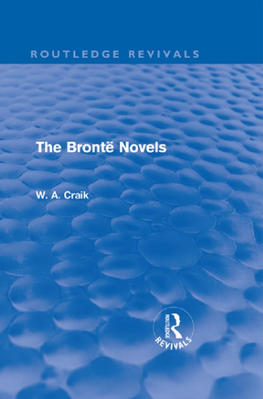 Big bigCover of The Brontë Novels (Routledge Revivals)