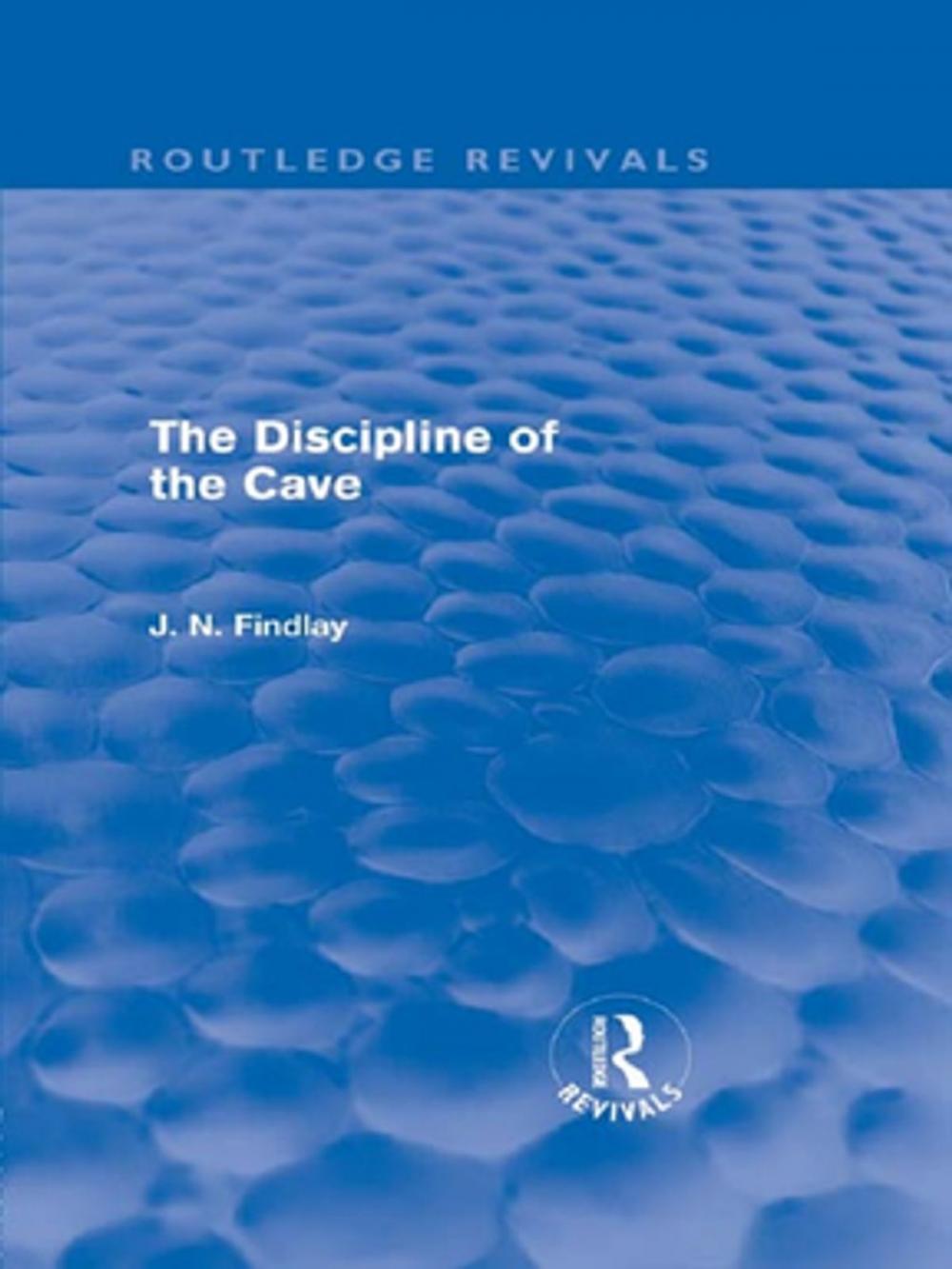 Big bigCover of The Discipline of the Cave (Routledge Revivals)