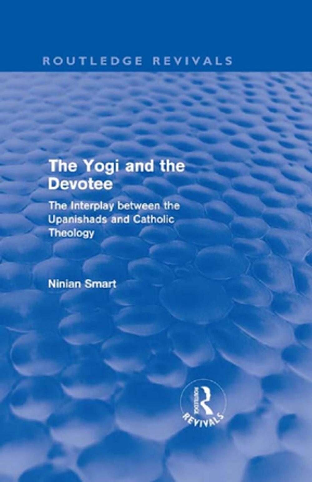 Big bigCover of The Yogi and the Devotee (Routledge Revivals)