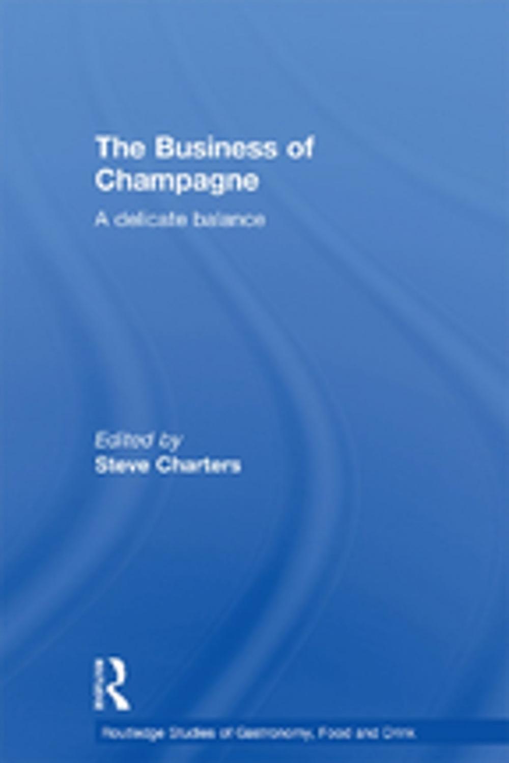 Big bigCover of The Business of Champagne