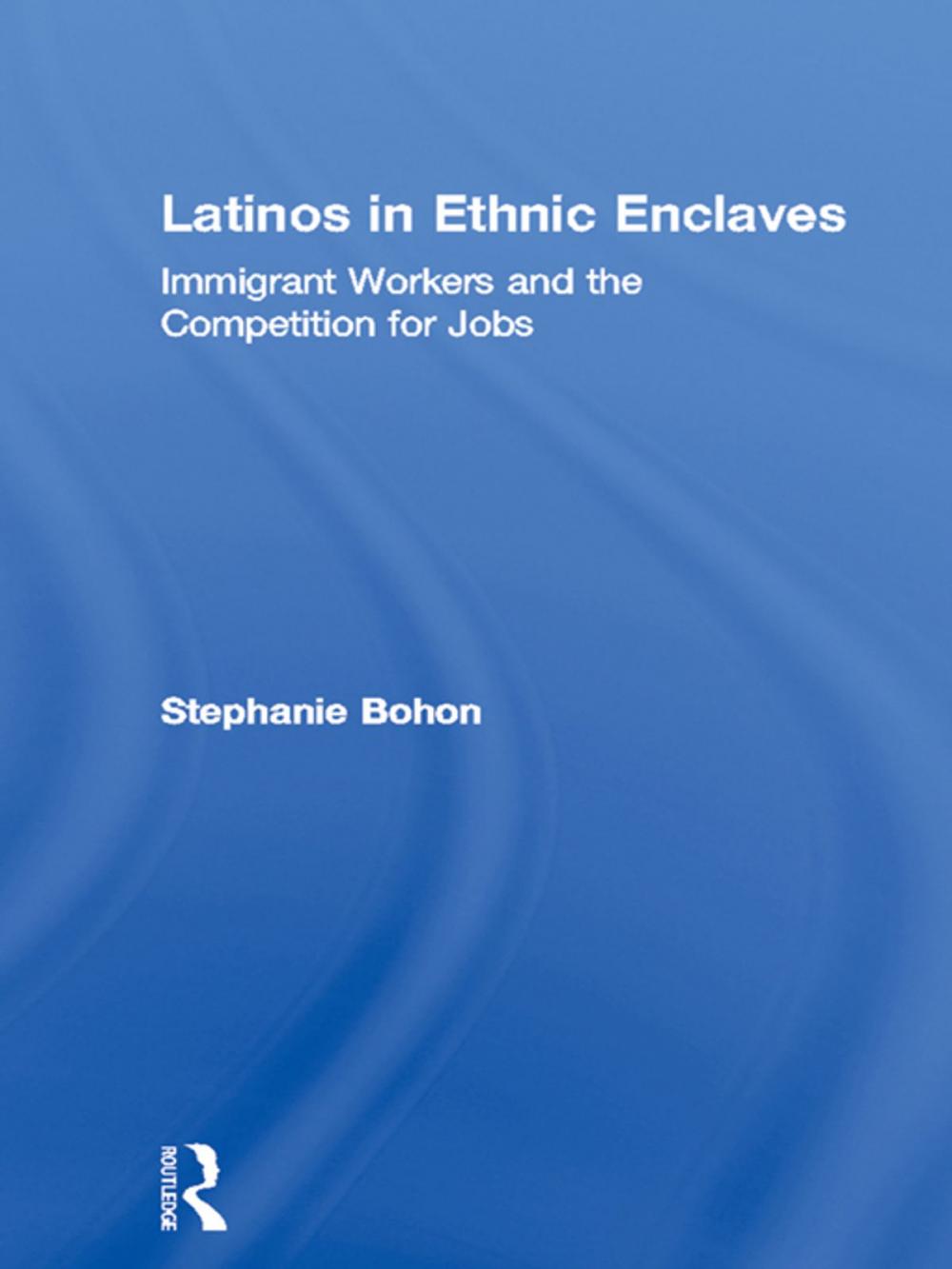 Big bigCover of Latinos in Ethnic Enclaves