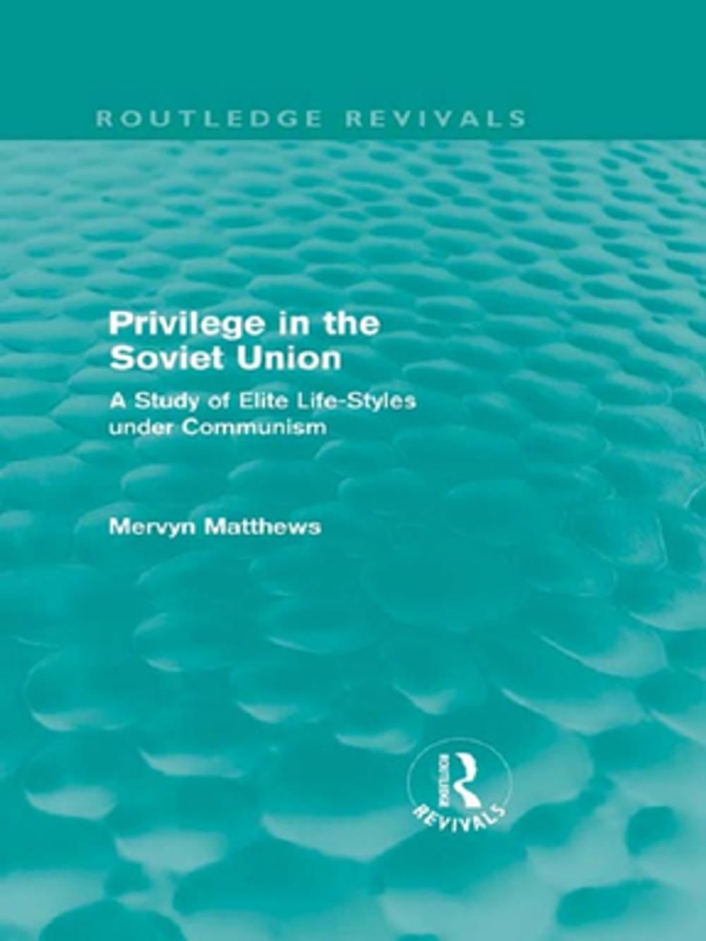 Big bigCover of Privilege in the Soviet Union (Routledge Revivals)