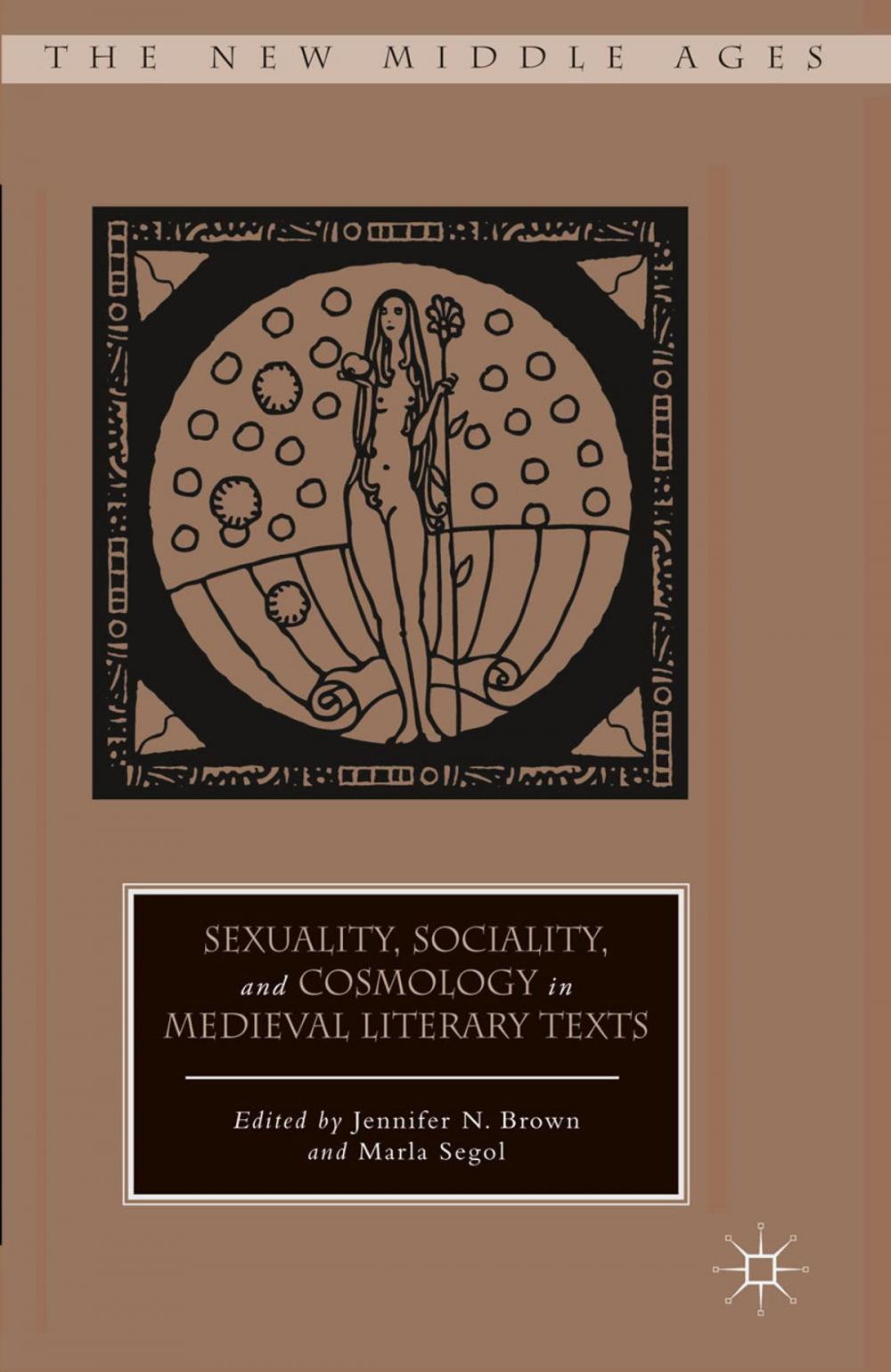 Big bigCover of Sexuality, Sociality, and Cosmology in Medieval Literary Texts