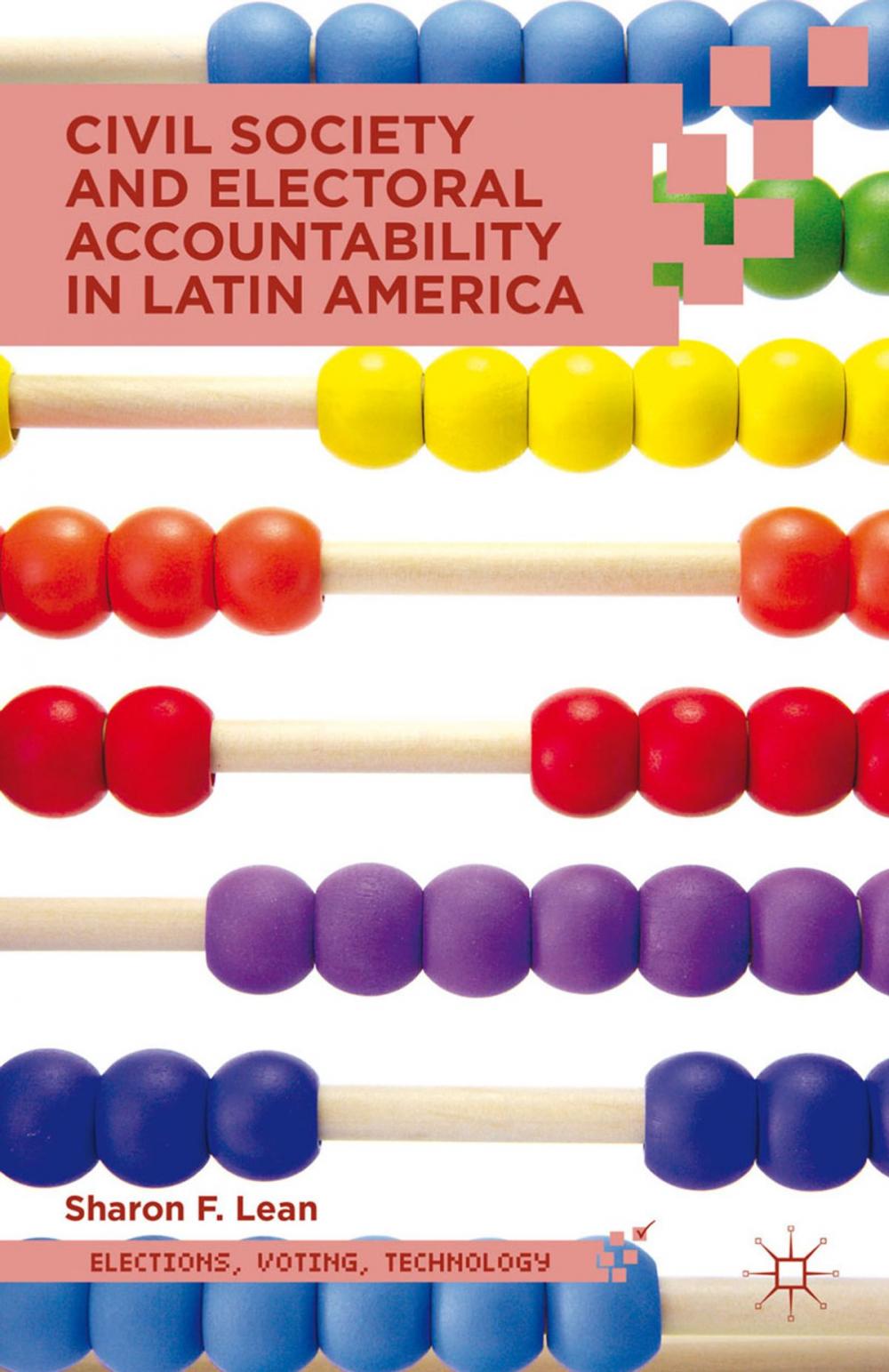 Big bigCover of Civil Society and Electoral Accountability in Latin America