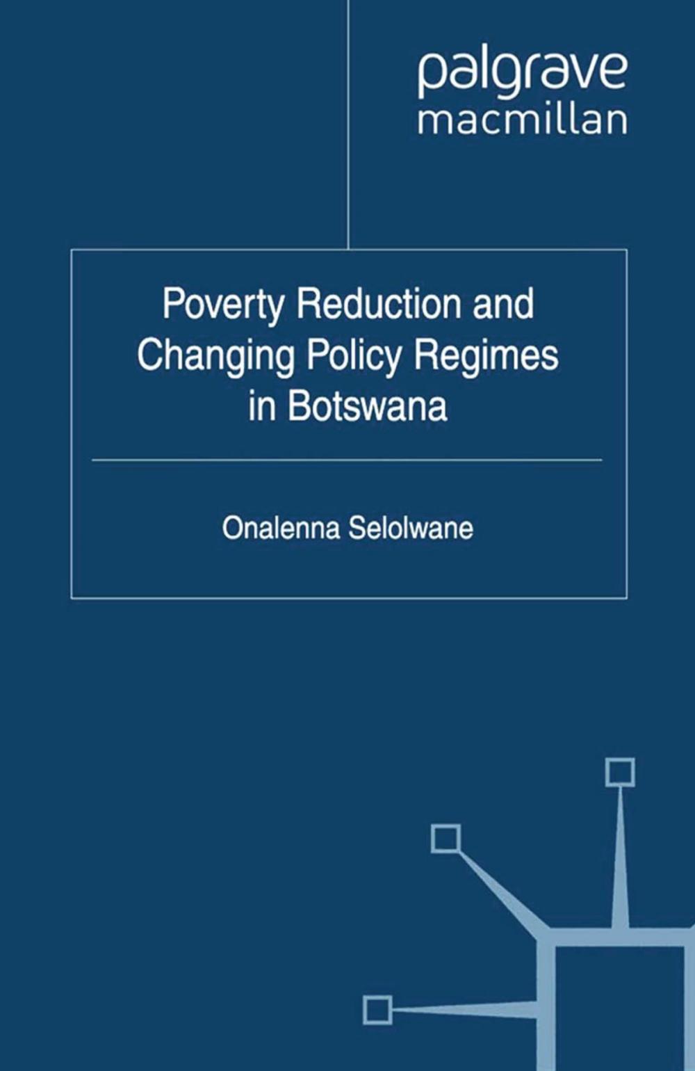 Big bigCover of Poverty Reduction and Changing Policy Regimes in Botswana