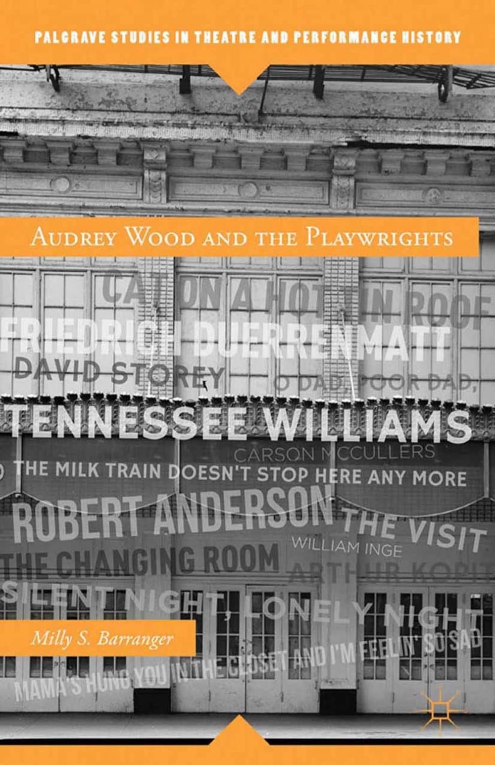 Big bigCover of Audrey Wood and the Playwrights