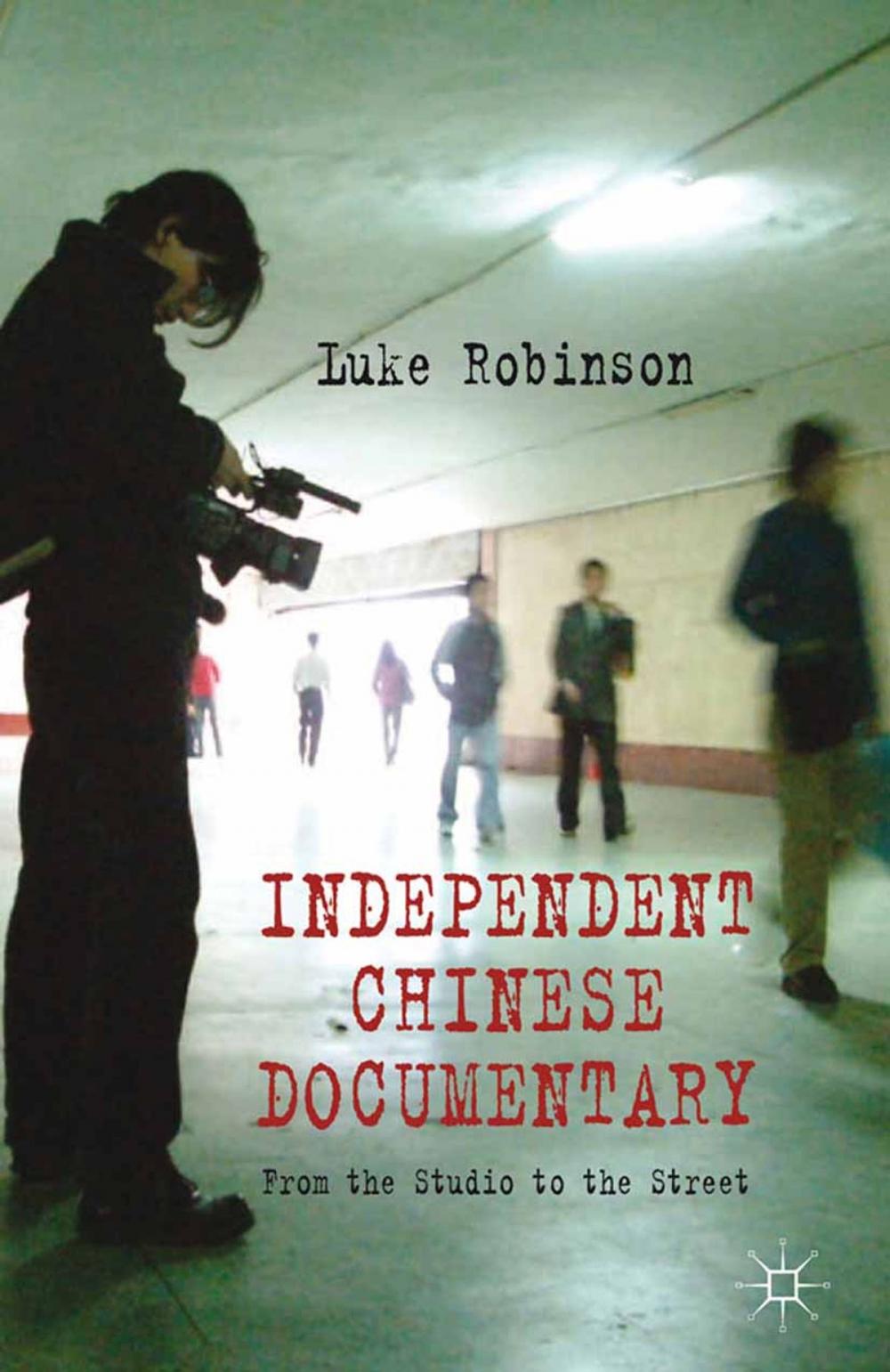 Big bigCover of Independent Chinese Documentary