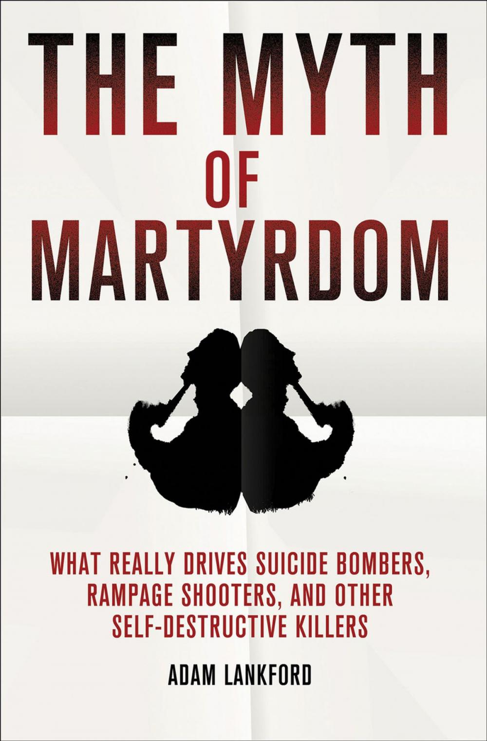 Big bigCover of The Myth of Martyrdom