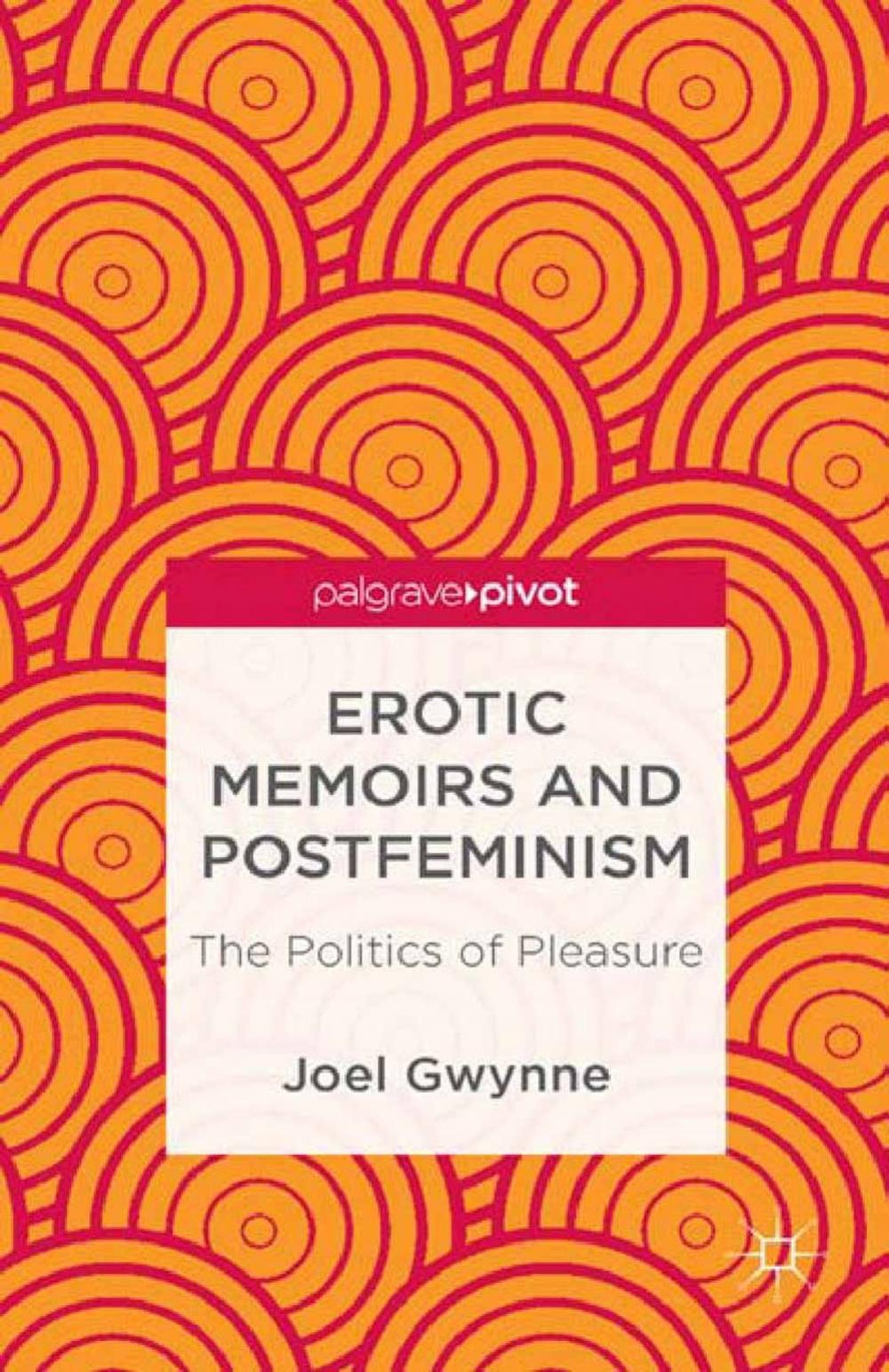 Big bigCover of Erotic Memoirs and Postfeminism