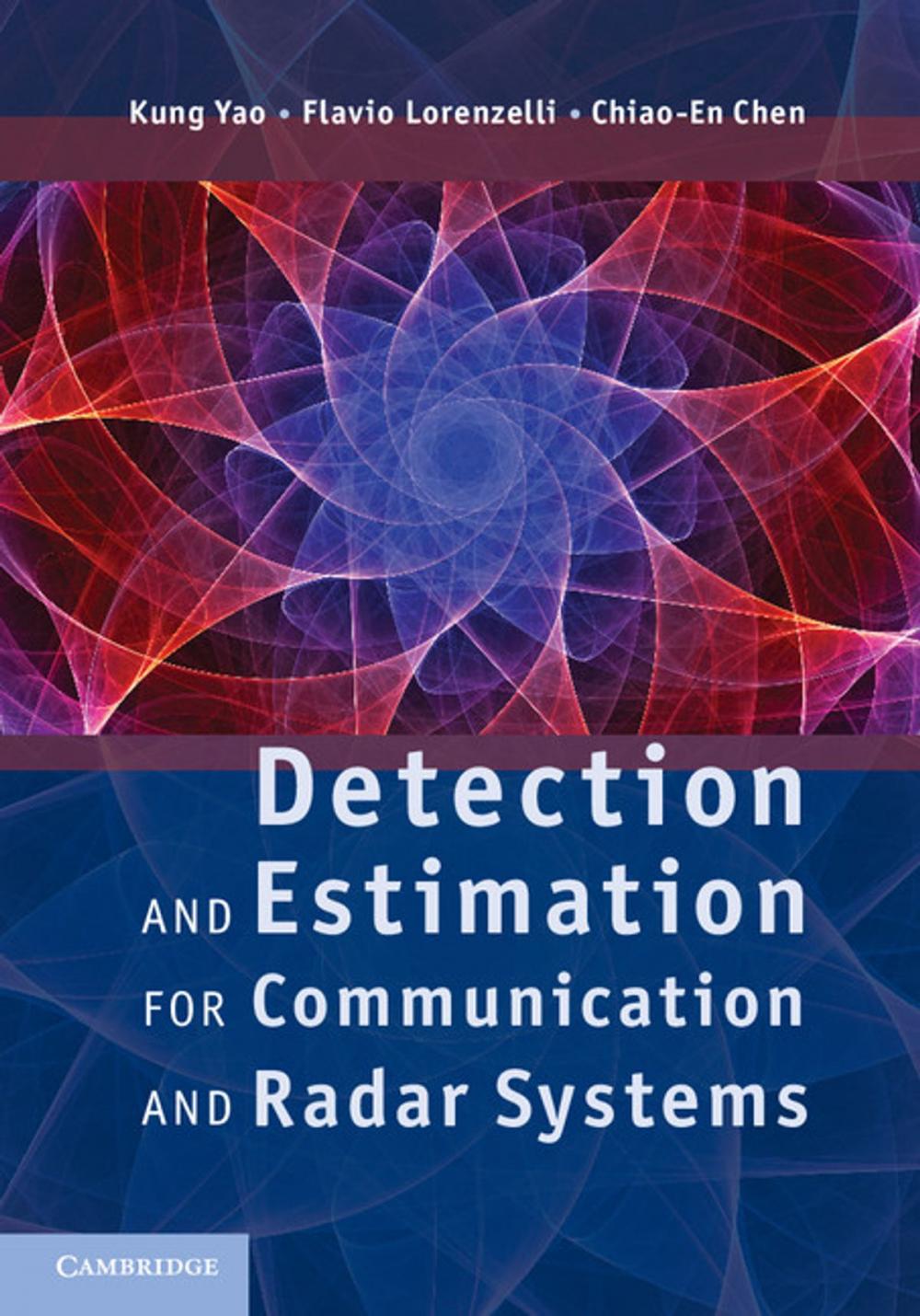 Big bigCover of Detection and Estimation for Communication and Radar Systems