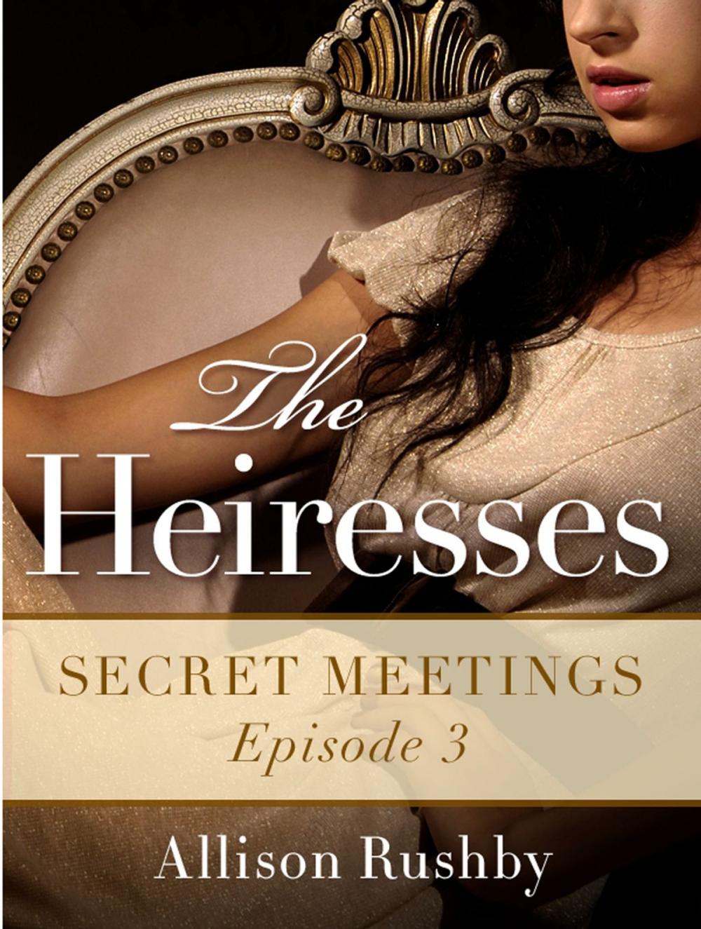 Big bigCover of The Heiresses #3