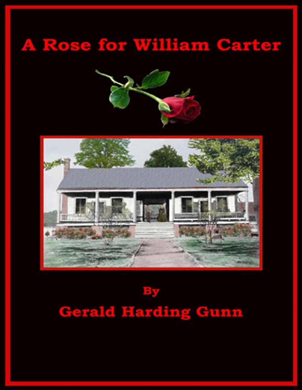 Big bigCover of A Rose for William Carter