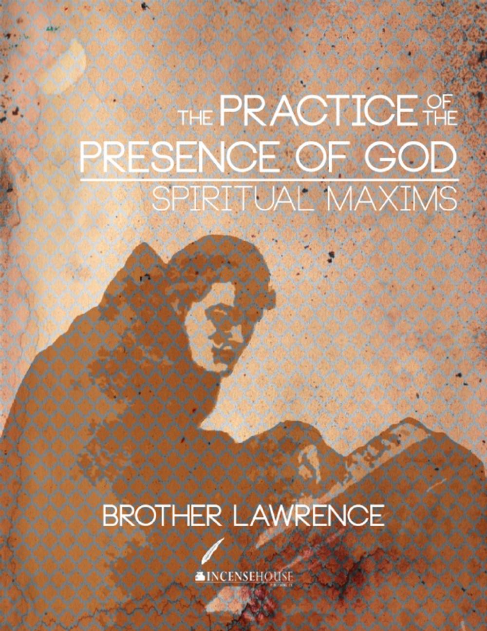 Big bigCover of The Practice of the Presence of God and Spiritual Maxims