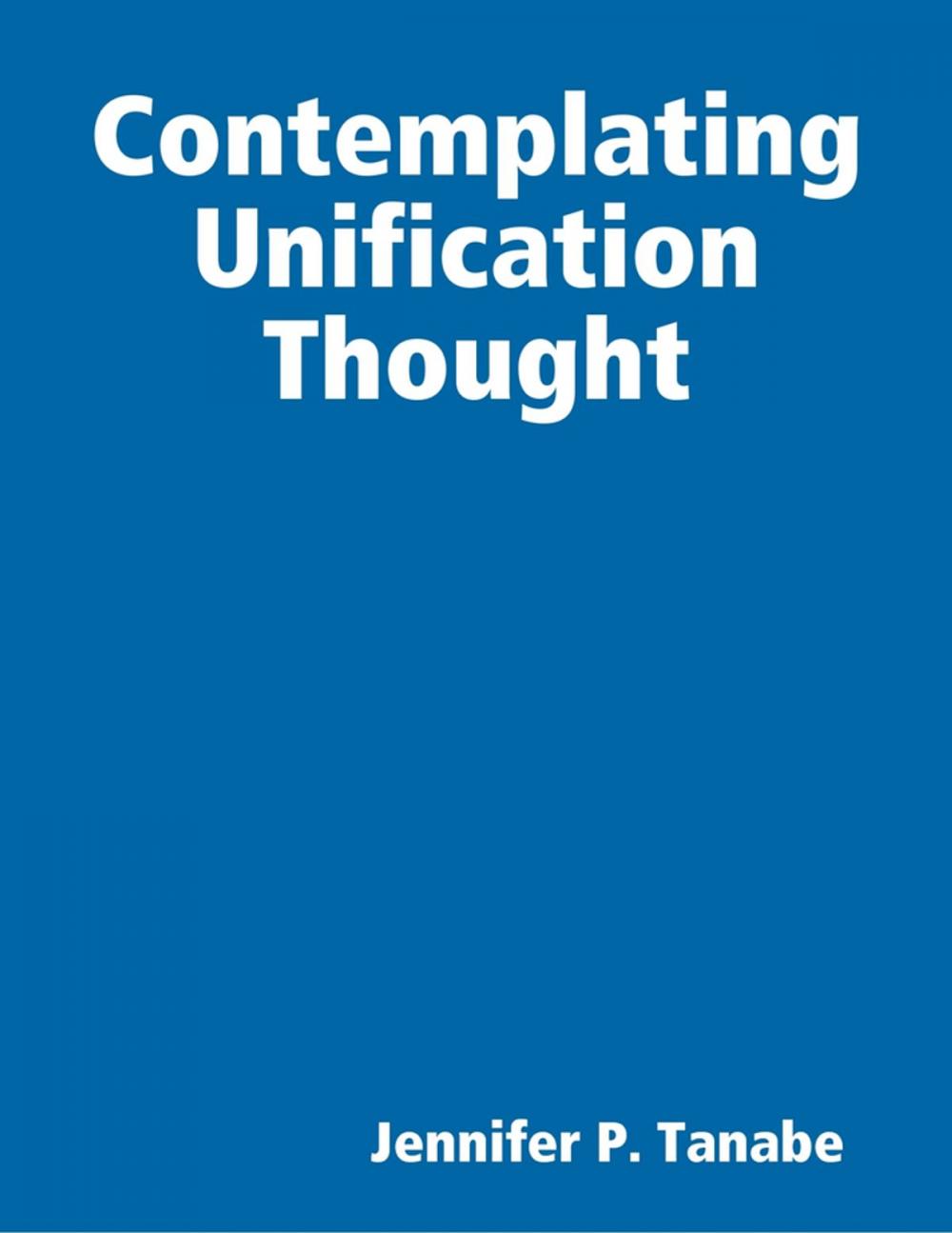 Big bigCover of Contemplating Unification Thought