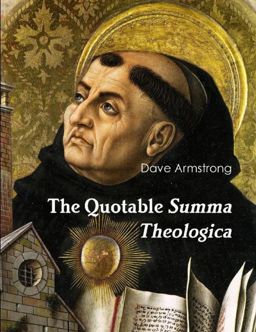 Big bigCover of The Quotable Summa Theologica