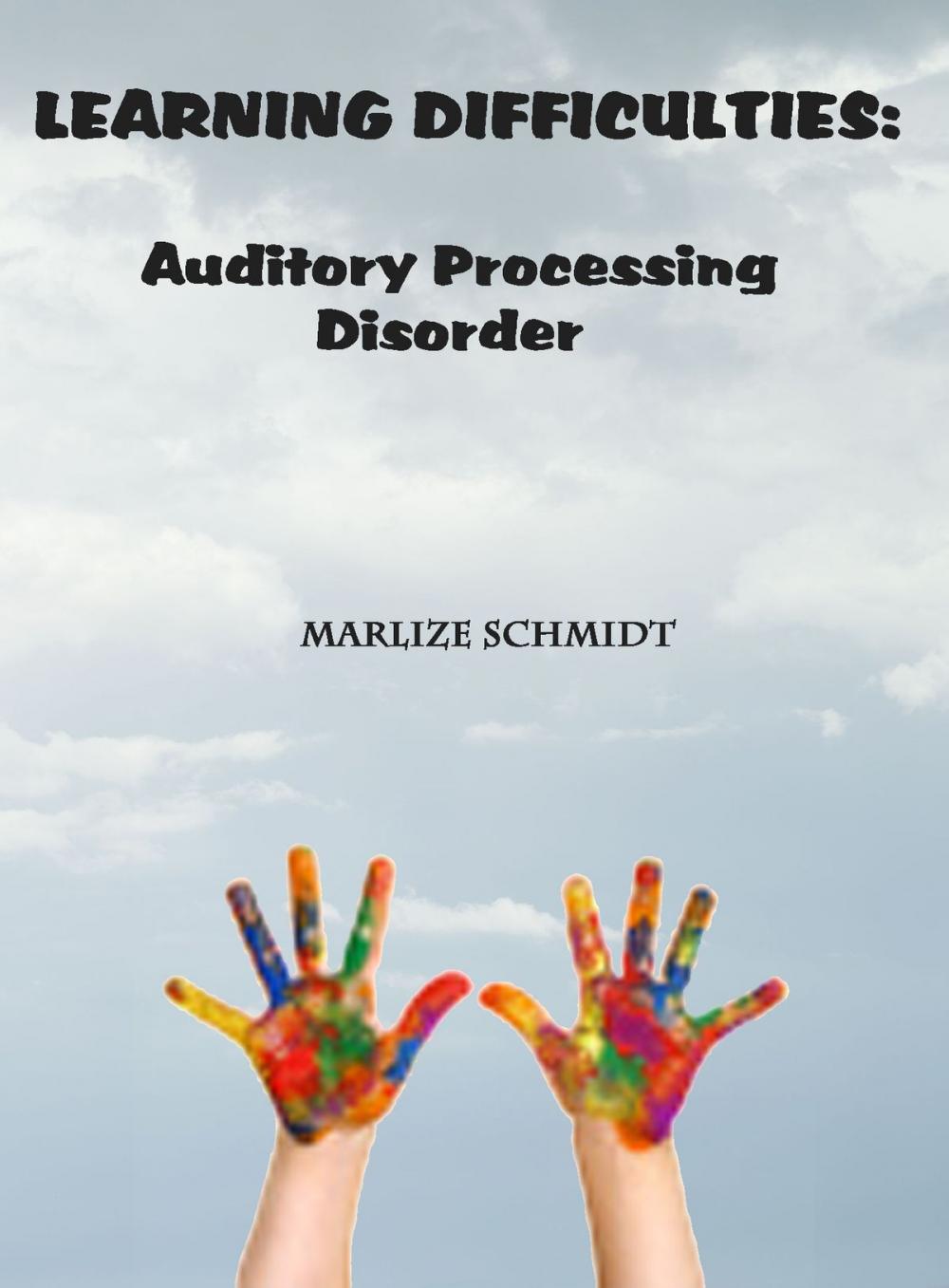 Big bigCover of Learning Difficulties: Auditory Processing Disorder