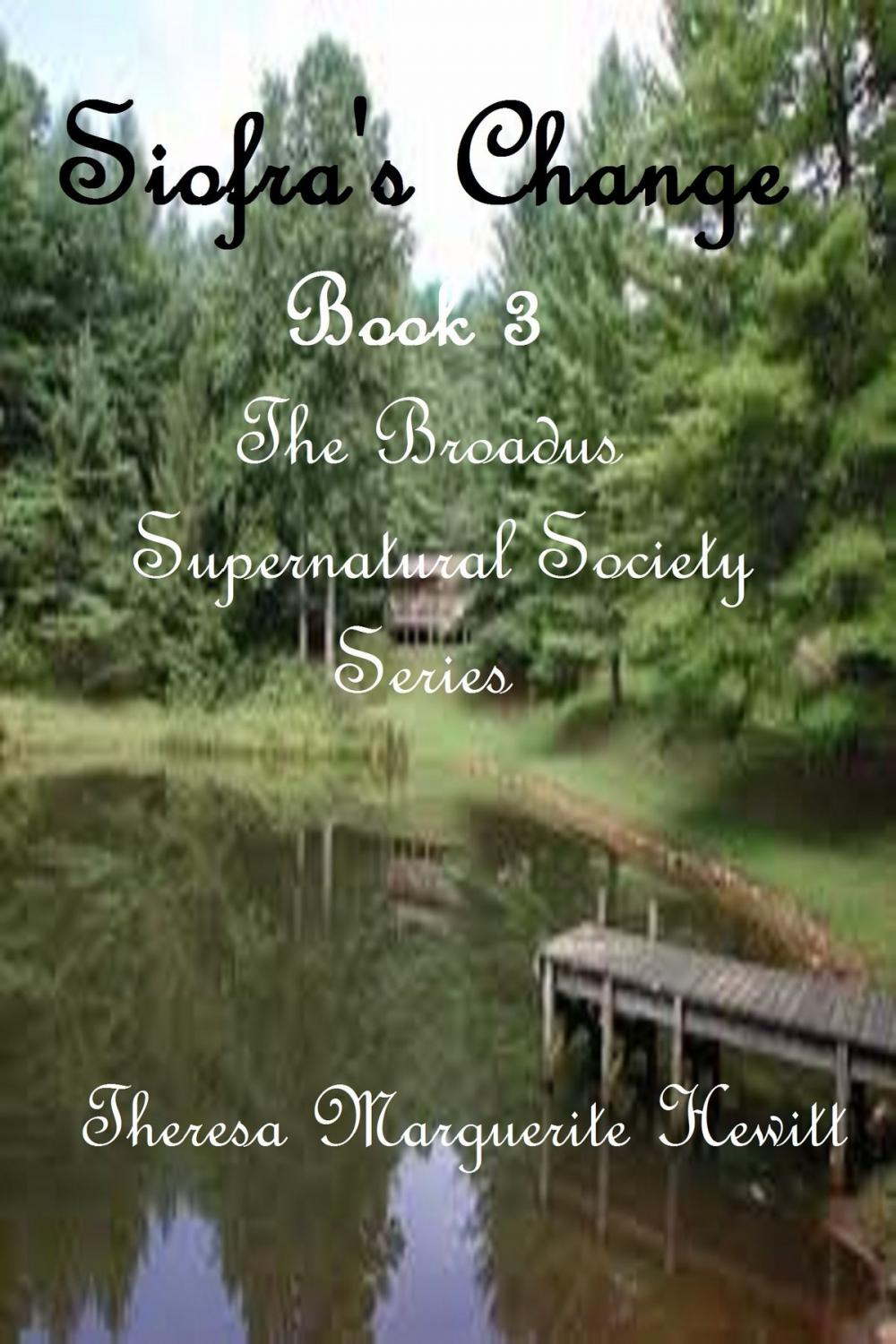 Big bigCover of Siofra's Change: Book 3 The Broadus Supernatural Society Series