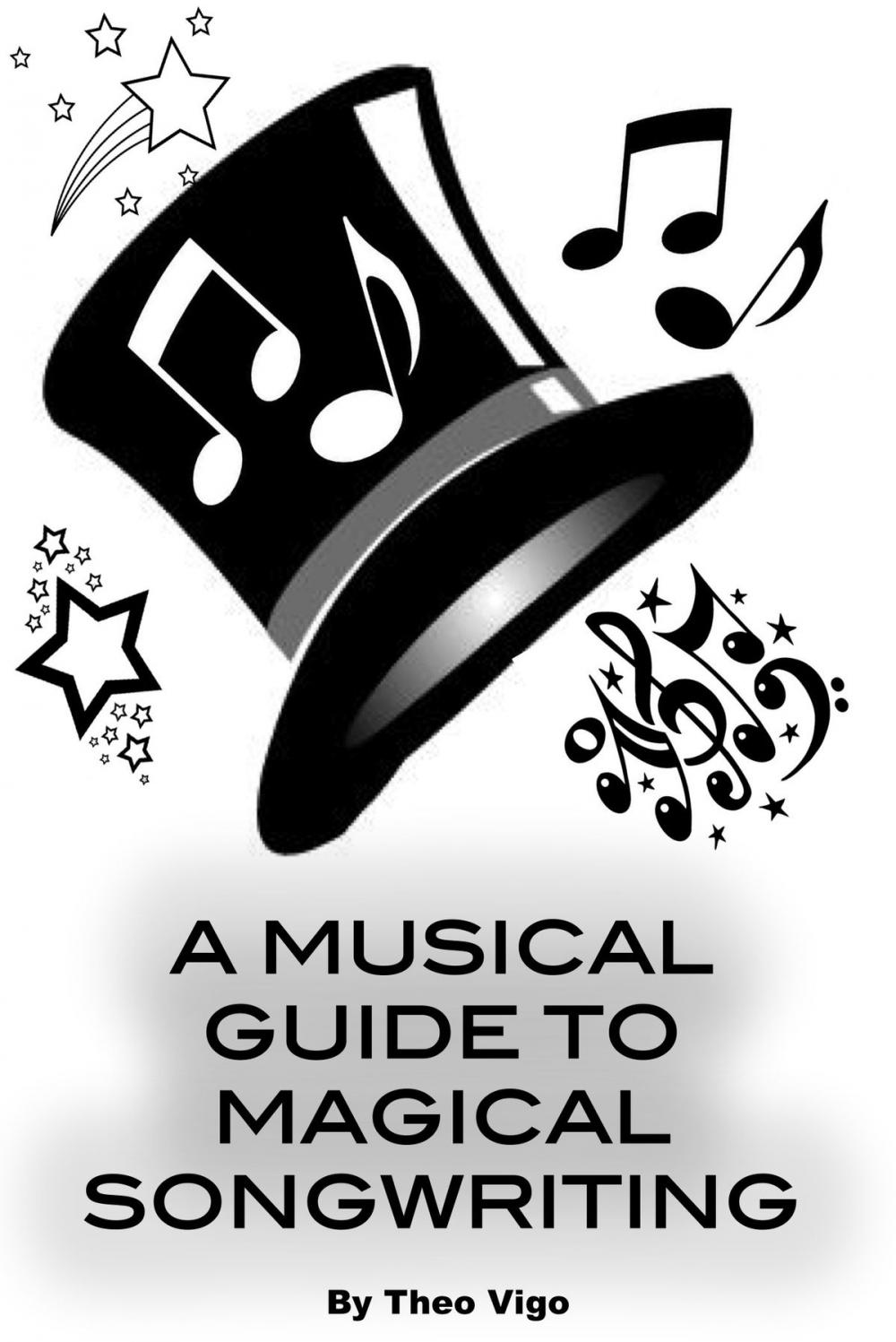 Big bigCover of A Musical Guide To Magical Songwriting
