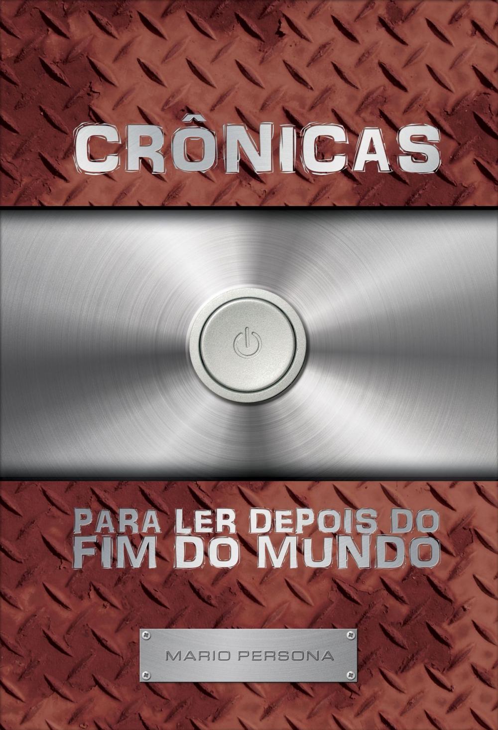 Big bigCover of Crônicas para ler depois do fim do mundo