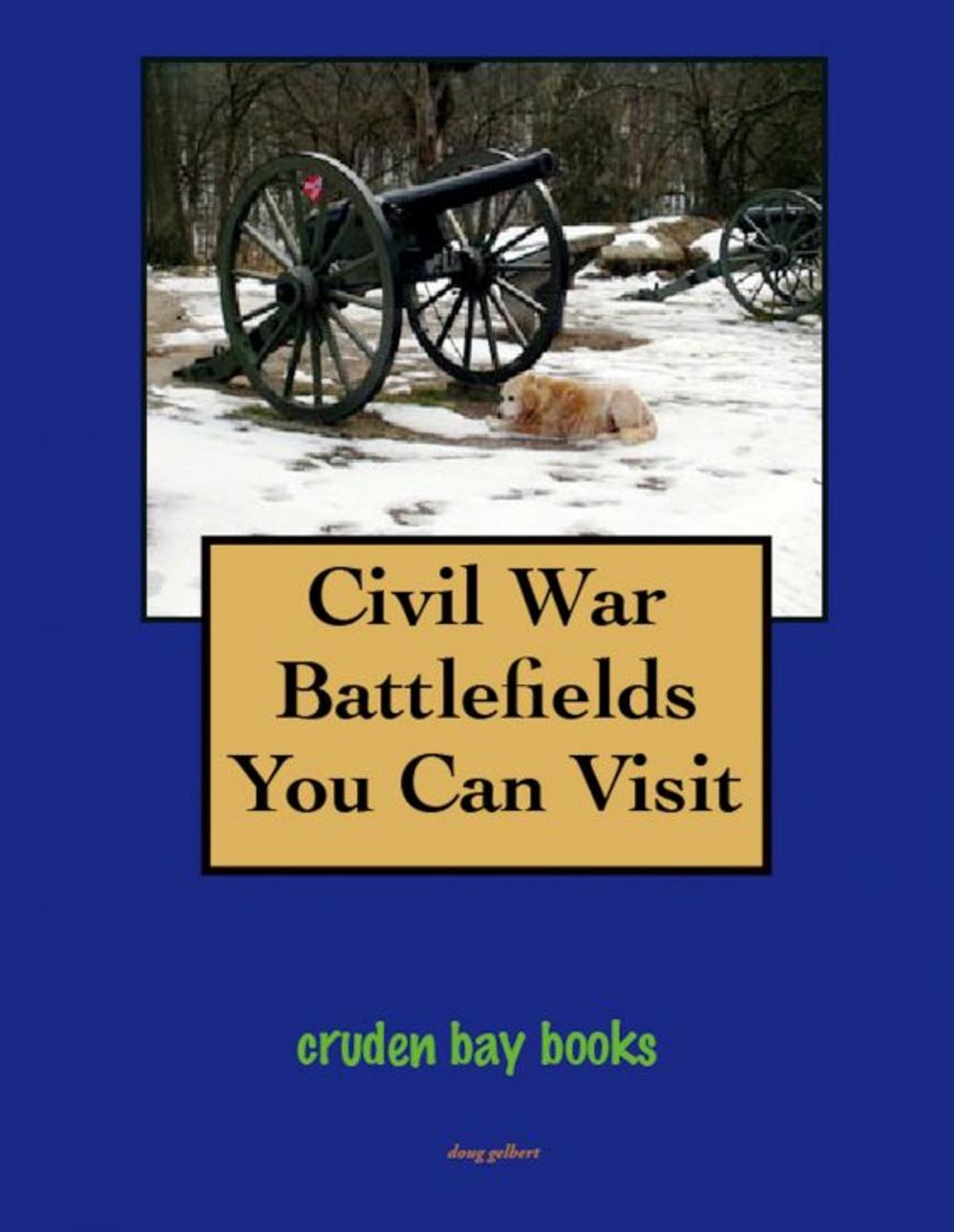 Big bigCover of Civil War Battlefields You Can Visit