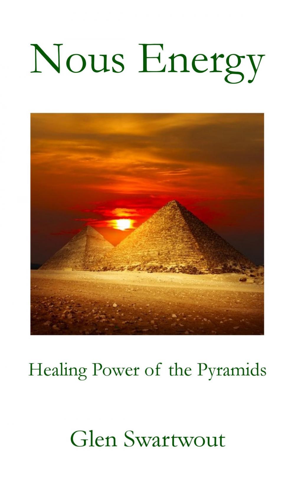 Big bigCover of Nous Energy: Healing Power of the Pyramids