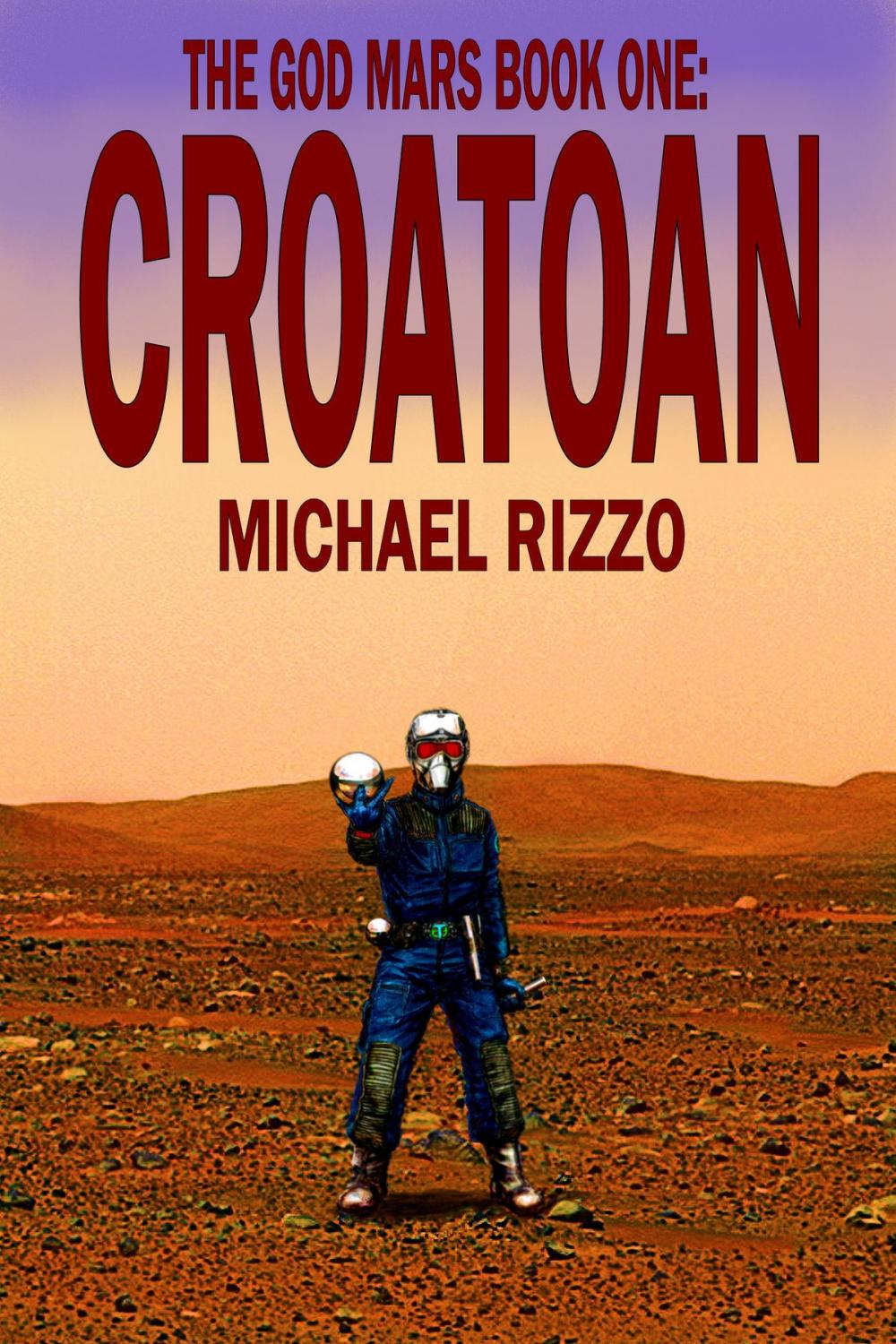 Big bigCover of The God Mars Book One: CROATOAN