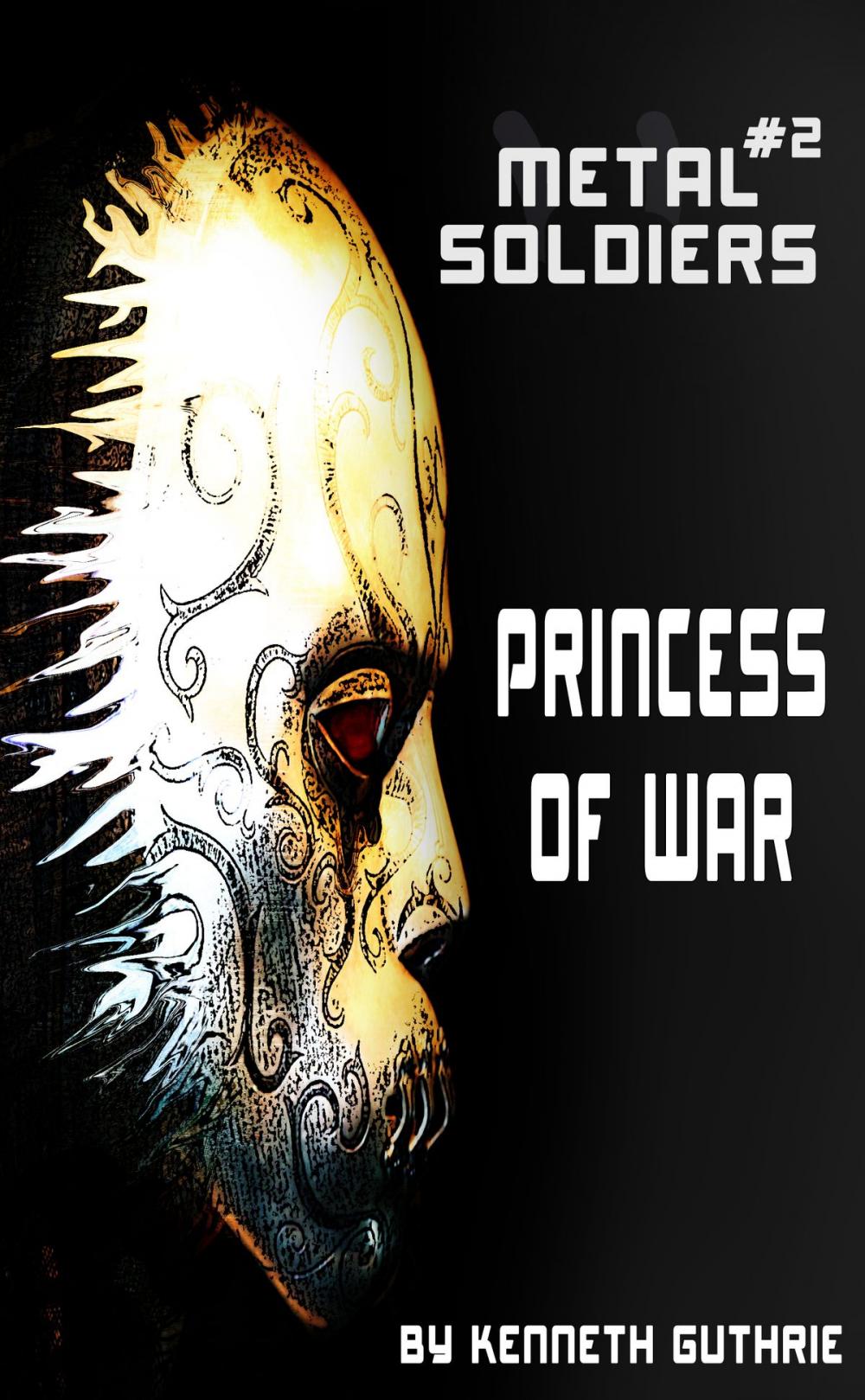 Big bigCover of Metal Soldiers #2: Princess Of War