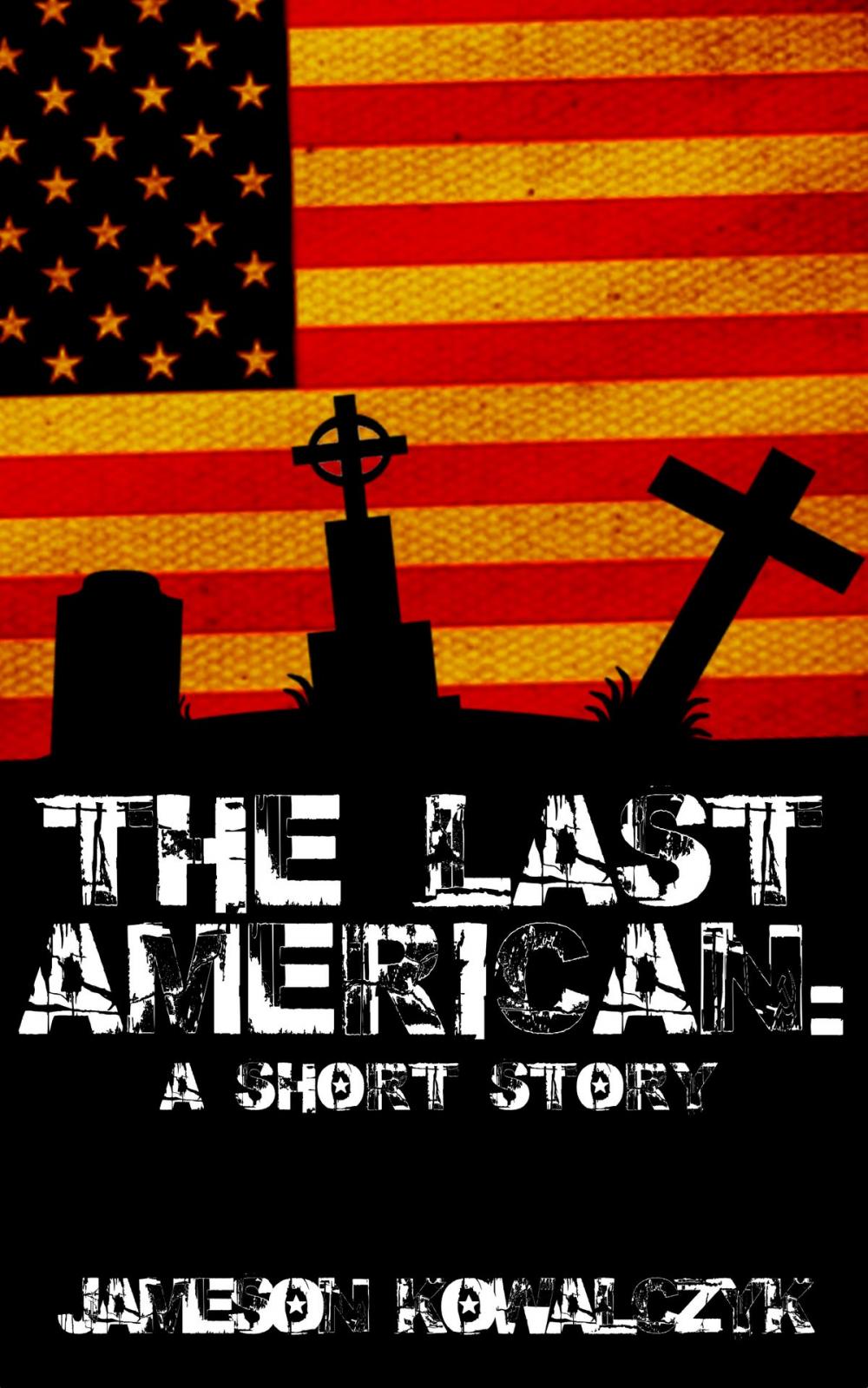 Big bigCover of The Last American (A Short Story)