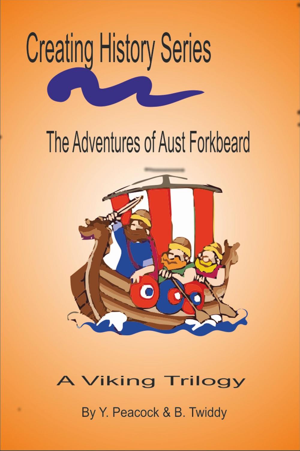 Big bigCover of The Adventures of Aust Forkbeard. Viking!