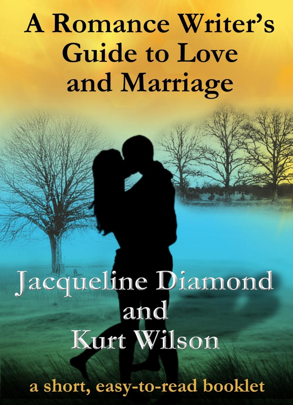 Big bigCover of A Romance Writer's Guide to Love and Marriage